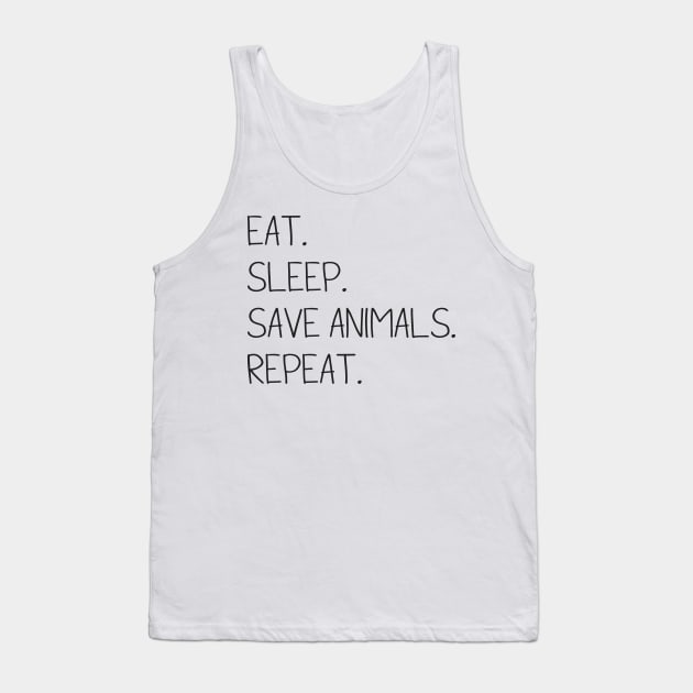 Save Animals. Repeat. Tank Top by Danielle